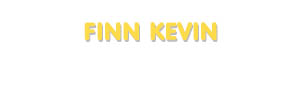 Der Vorname Finn Kevin